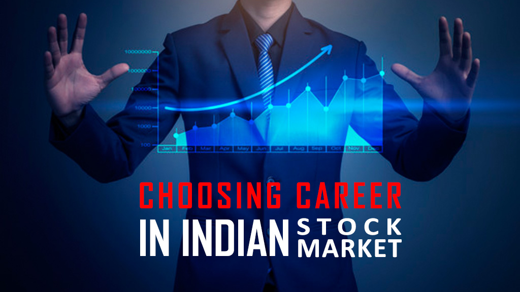 Choosing Career in Indian Stock Market