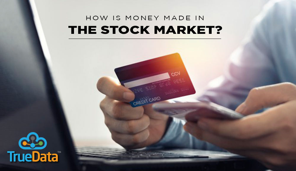 How-is-money-made-in-the-stock-market