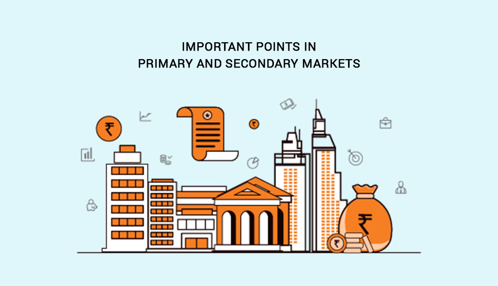 IMPORTANT-POINTS-IN-PRIMARY-AND-SECONDARY-MARKETS