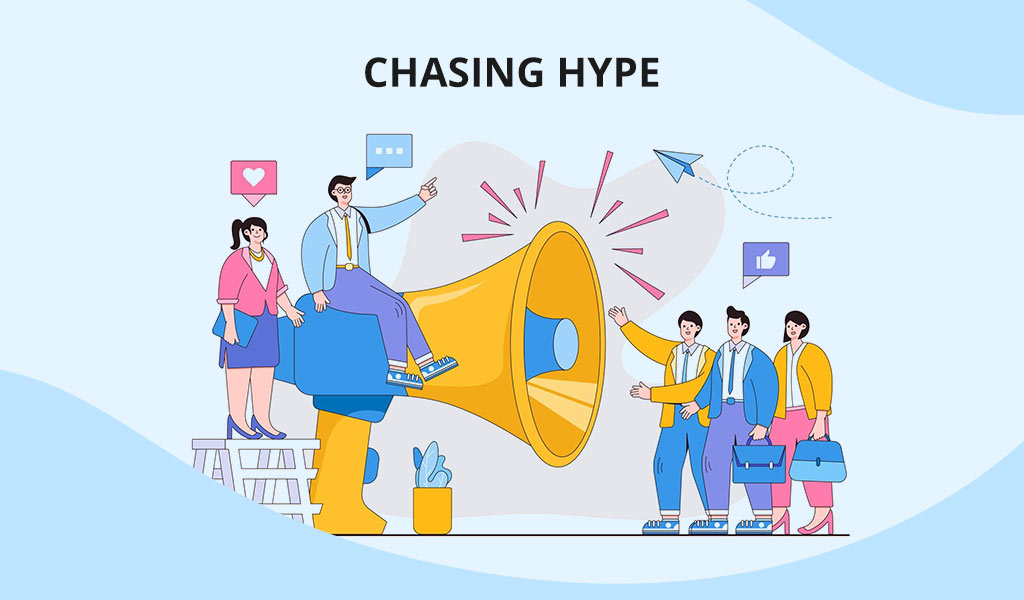 Chasing-Hype