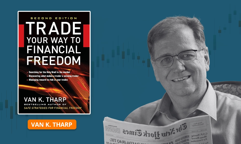 Trade Your Way to Financial Freedom by Van K. Tharp