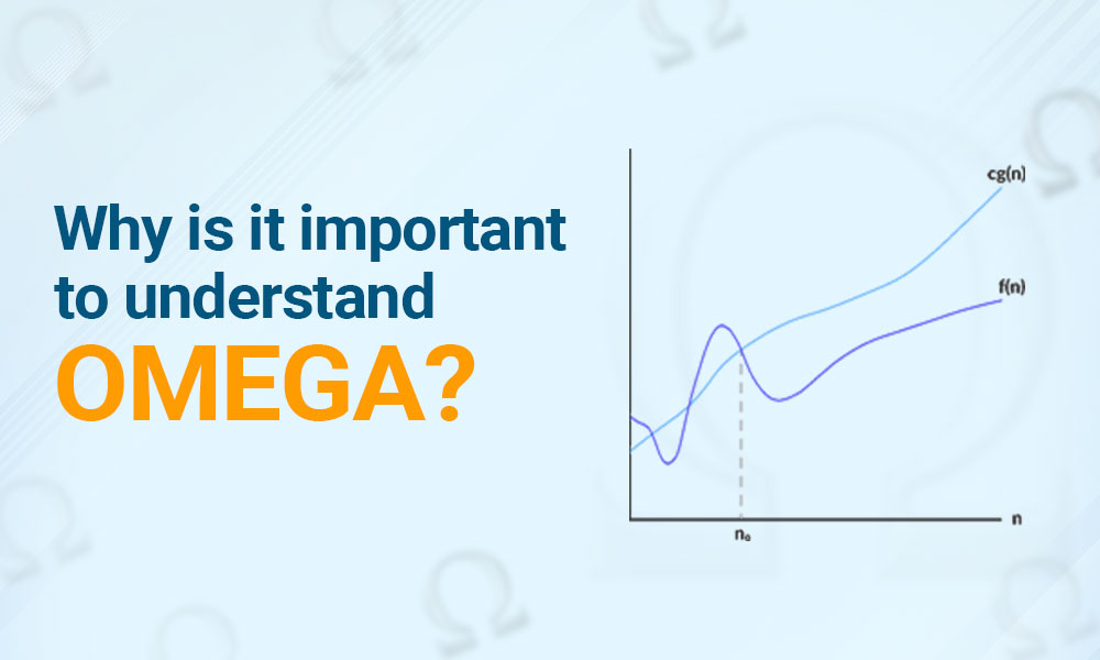 Why is it important to understand Omega